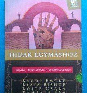 Hidak egymáshoz – Empátia, kommunikáció, konfliktuskezelés