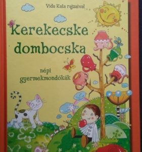 Kerekecske dombocska ~ Népi gyermekmondókák