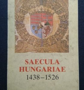 Saecula Hungariae 1438~1526