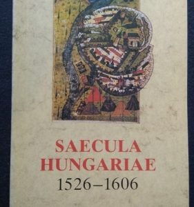 Saecula Hungariae 1526~1606