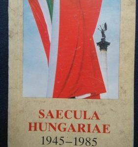 Saecula Hungariae 1945~1985