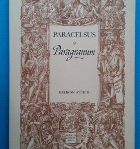 Paragranum ~ Az igaz gyógyítás oszlopai