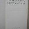 A skarlát betű / A hétormú ház