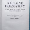 Kassainé ifiasszony ~ Jászai Mari és Kassai Vidor szerelmi regénye