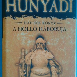 A holló háborúja – Hunyadi 6.