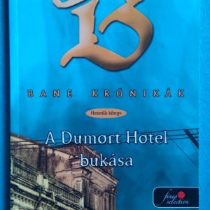 A Dumort Hotel bukása – Bane krónikák 7.