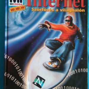 Az internet ~ Szörfözés a világhálón