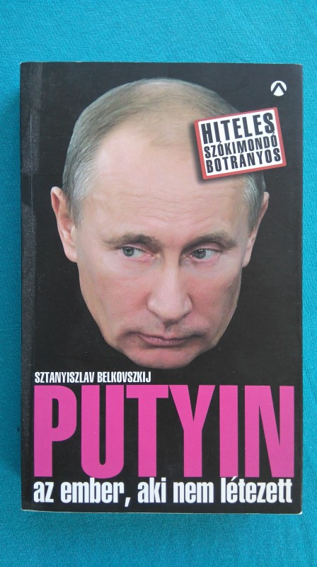 Putyin az ember, aki nem létezett