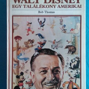 Walt Disney egy találékony amerikai