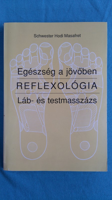 Reflexológia – Láb- és testmasszázs