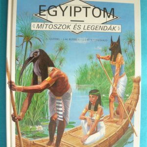 Egyiptom – Mítoszok és legendák