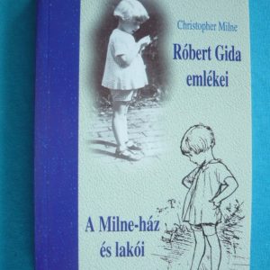Róbert Gida emlékei – A Milne-ház lakói