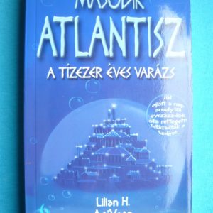 Második Atlantisz – A tízezer éves varázs