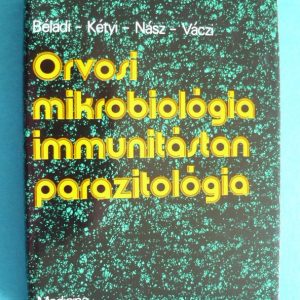 Orvosi mikrobiológia – Immunitástan – Parazitológia