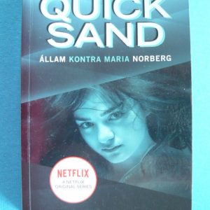 Quicksand – Állam kontra Maria Norberg