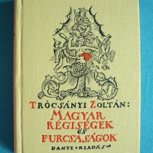 Magyar régiségek és furcsaságok