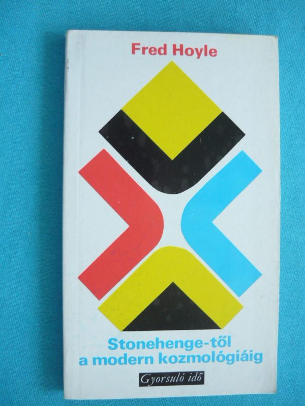 Stonehenge-től a modern kozmológiáig