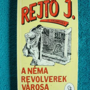 A néma revolverek városa