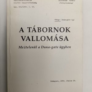 A tábornok vallomása – Meztelenül a Duna-gate ügyben