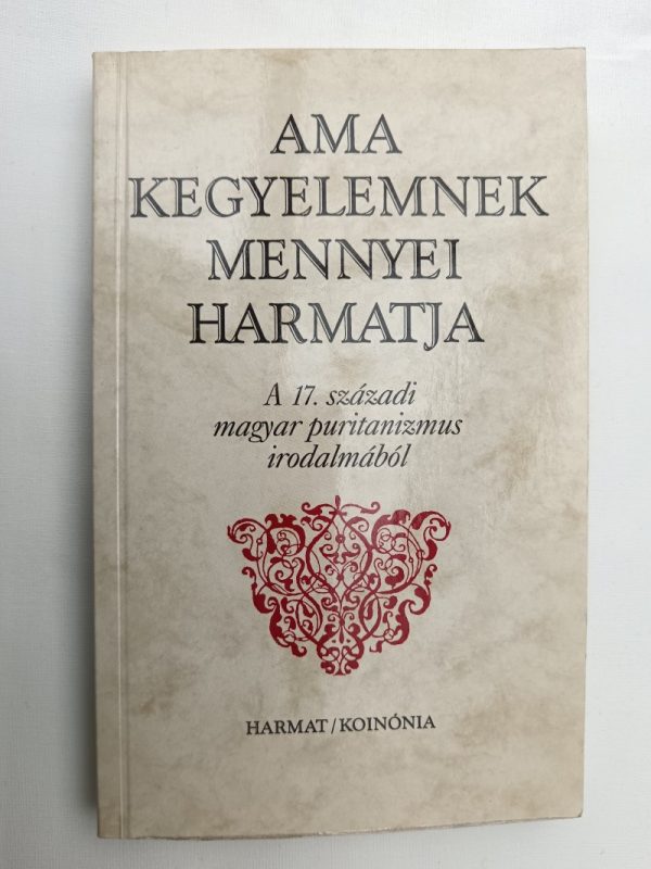 Ama kegyelemnek mennyei harmatja