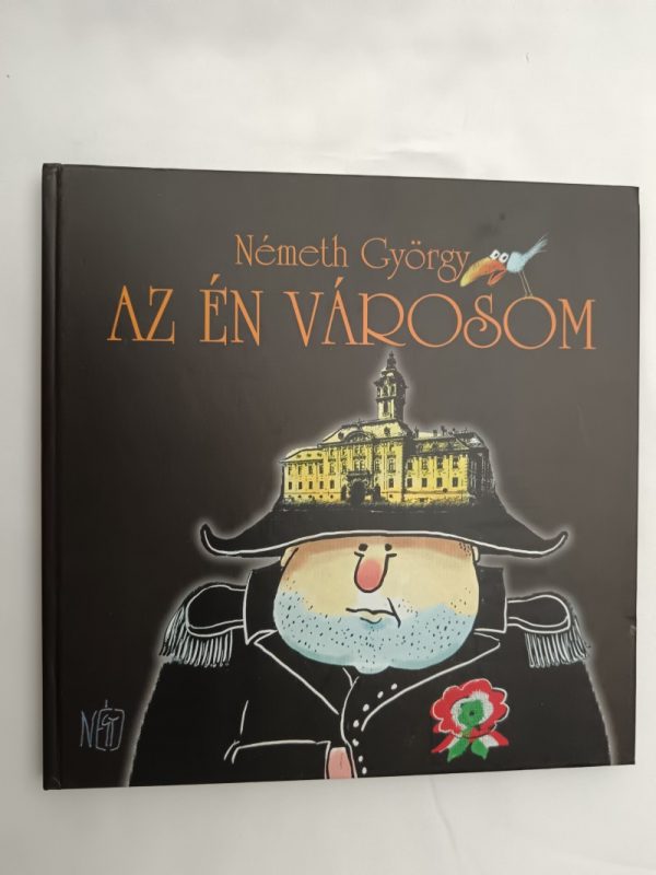 Az én városom – Németh György képeskönyve