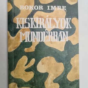 Kiskirályok mundérban