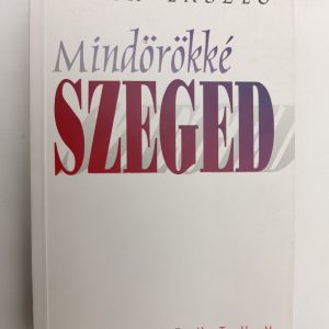 Mindörökké Szeged