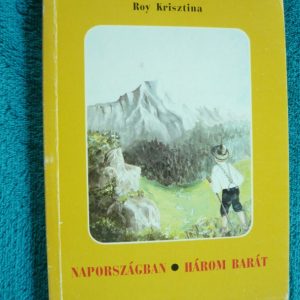 Napországban / Három barát