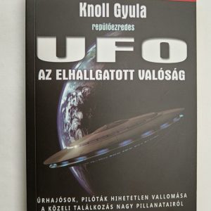 UFO – Az elhallgatott valóság