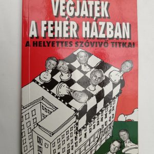 Végjáték a Fehér Házban – A helyettes szóvivő titkai