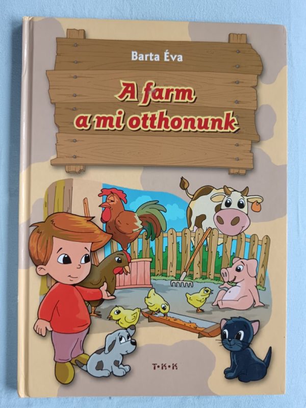 A farm a mi otthonunk