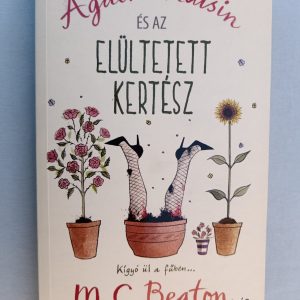 Agatha Raisin és az elültetett kertész