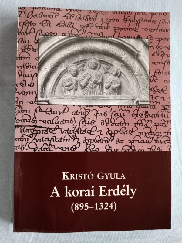 A korai Erdély (895-1324)