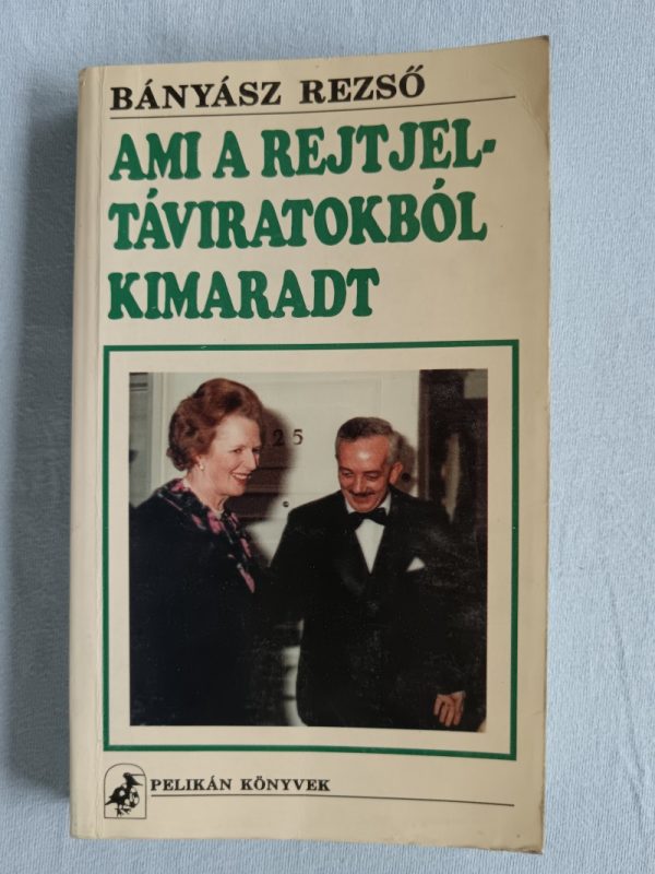 Ami a rejtjeltáviratokból kimaradt