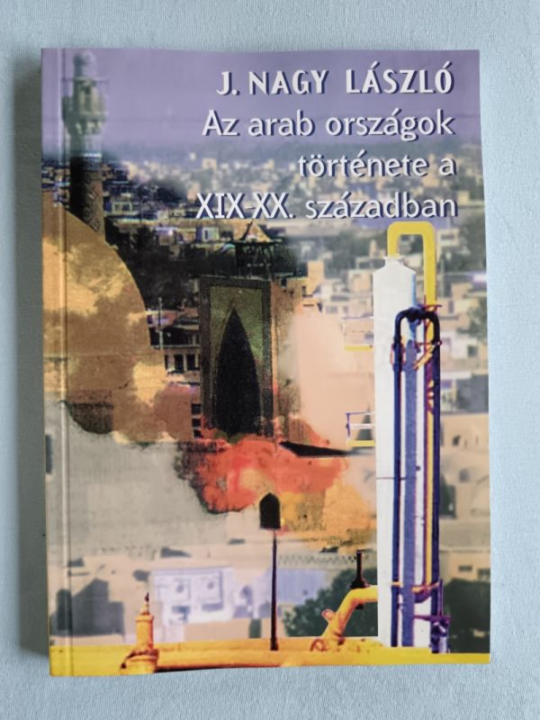 Az arab országok története a XIX-XX. században