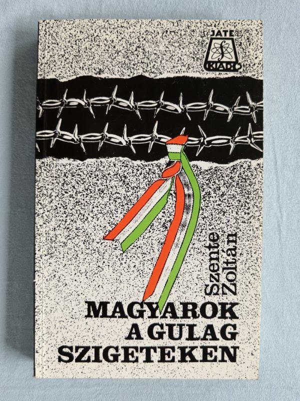 Magyarok a Gulag szigeteken