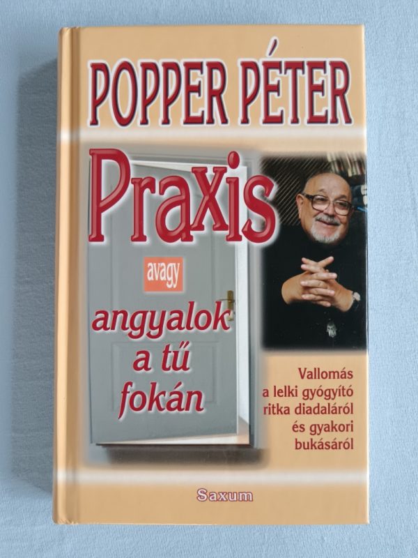 Praxis avagy angyalok a tű fokán