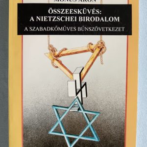 Összeesküvés: A nietzschei birodalom – A szabadkőműves bűnszövetkezet