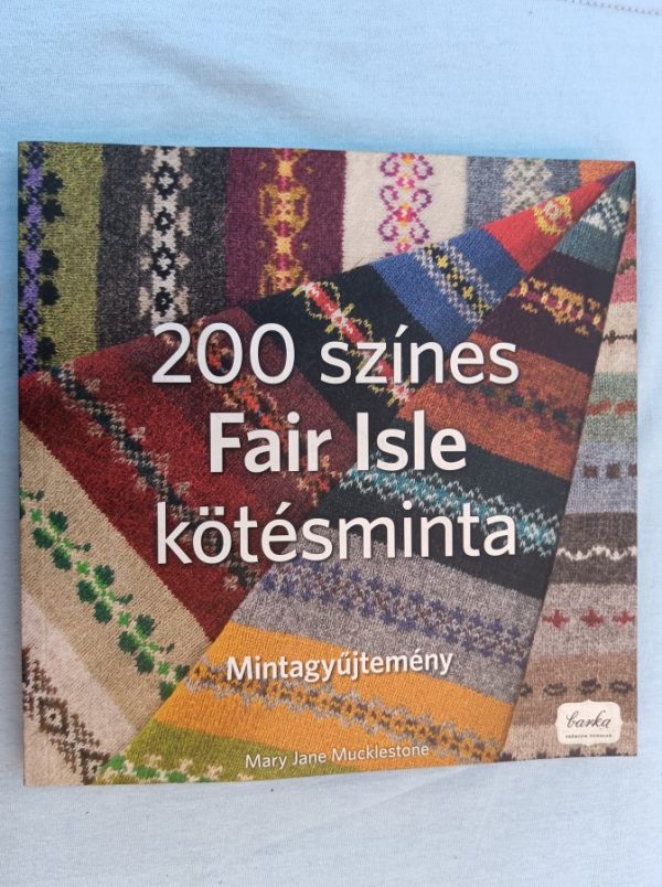 200 színes Fair Isle kötésminta