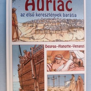 Auriac az első keresztények barátja