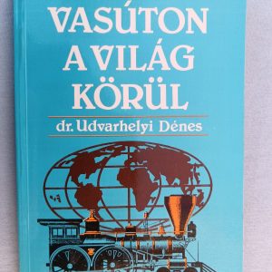 Vasúton a világ körül