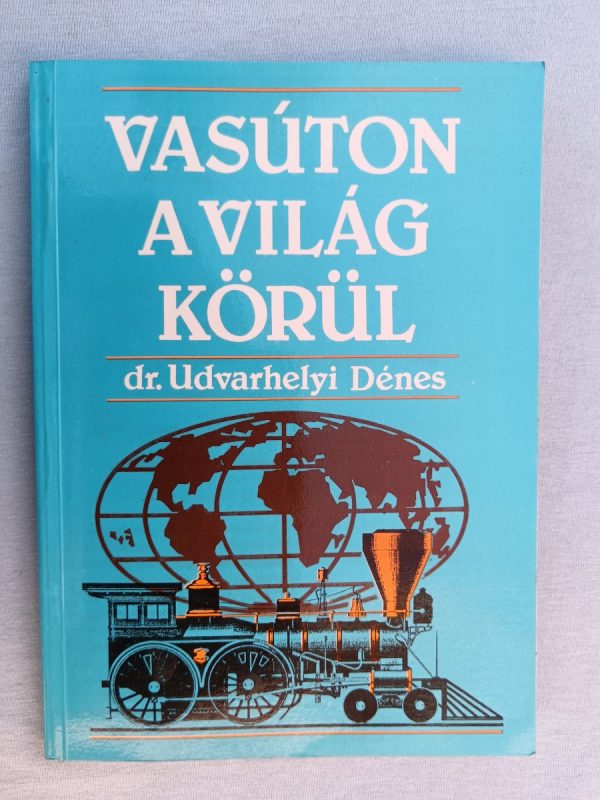 Vasúton a világ körül