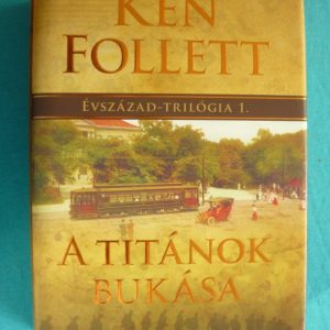 A titánok bukása – Évszázad trilógia I.