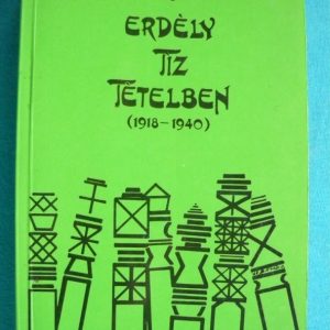 Erdély tíz tételben (1918-1940)