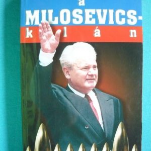 A Milosevics-klán