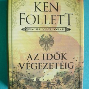 Az idők végezetéig – Kingsbridge sorozat II.