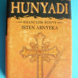 Isten árnyéka – Hunyadi 9.