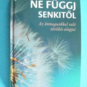 Ne függj senkitől