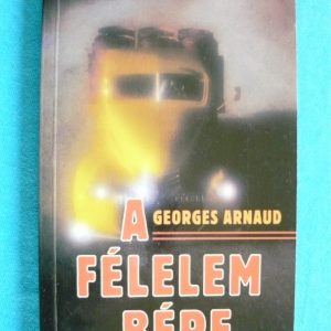 A félelem bére