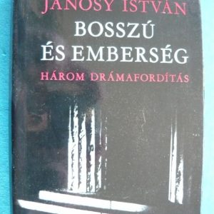 Bosszú és emberség – Három drámafordítás